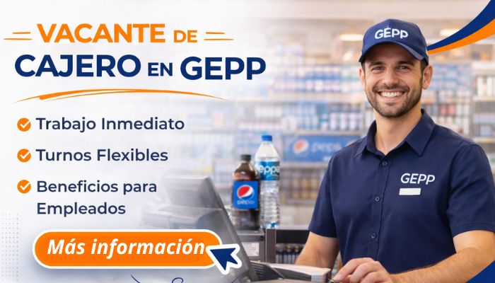 Vacante de Cajero en GEPP